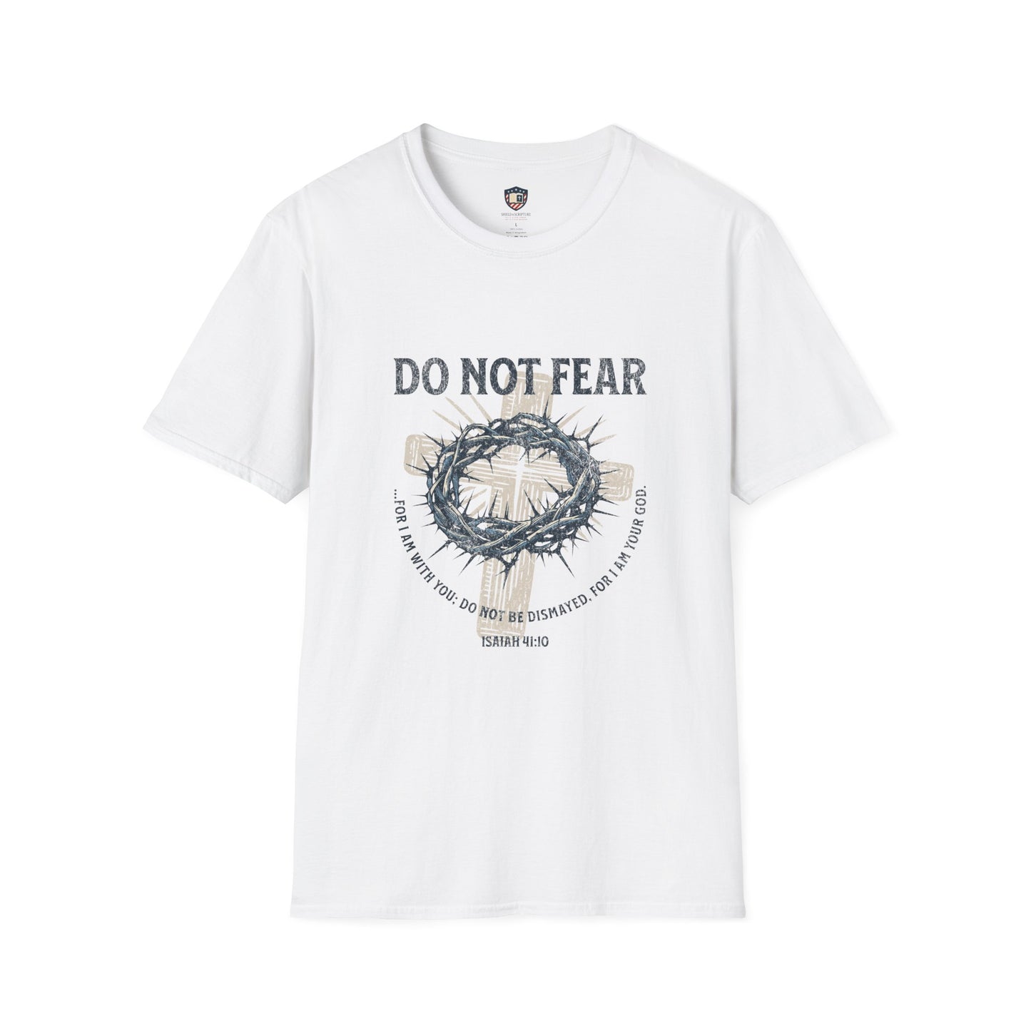 Do Not Fear Christian Unisex T-Shirt