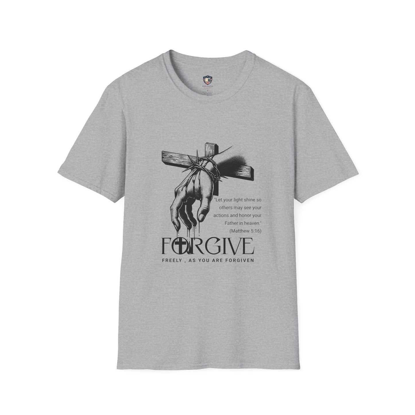 Forgive Matthew 5:16 Inspired Graphic Unisex T-Shirt