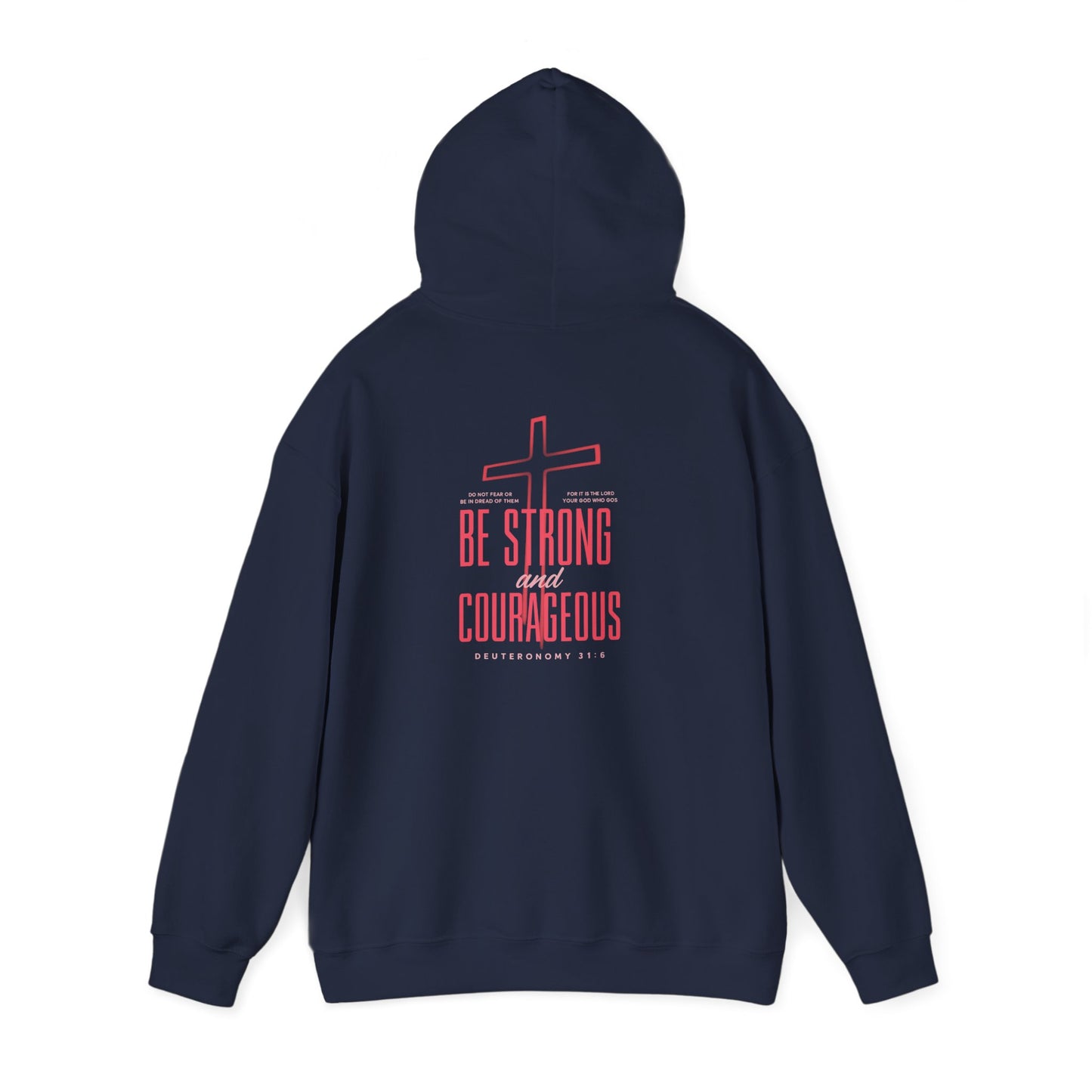 Be Strong and Courageous Unisex Hoodie