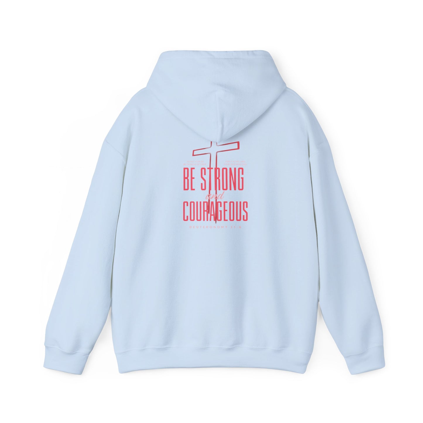 Be Strong and Courageous Unisex Hoodie
