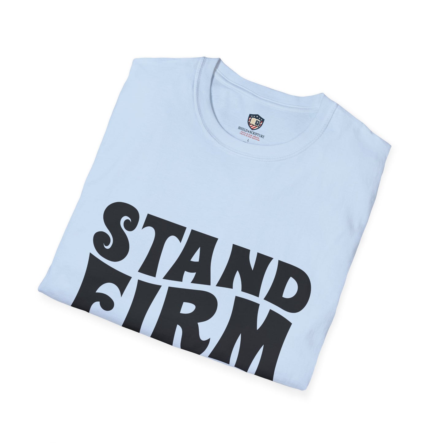 Stand Firm in Faith Unisex Softstyle T-Shirt