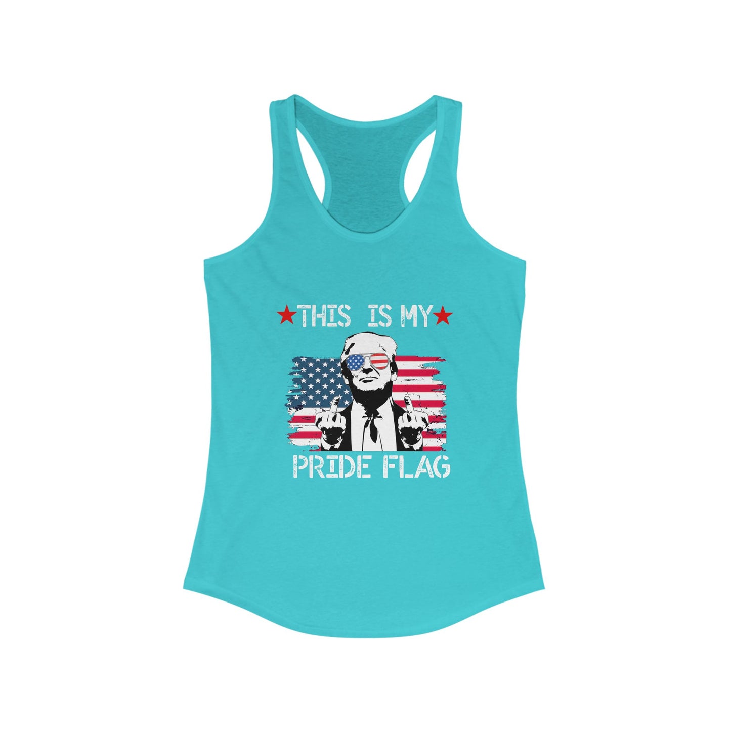Trump This Is My Pride Flag Women's Racerback Top tank