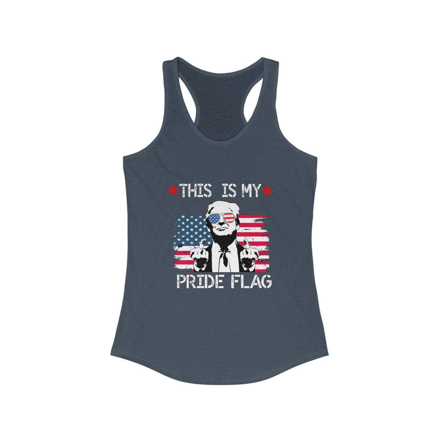 Trump This Is My Pride Flag Women's Racerback Top tank