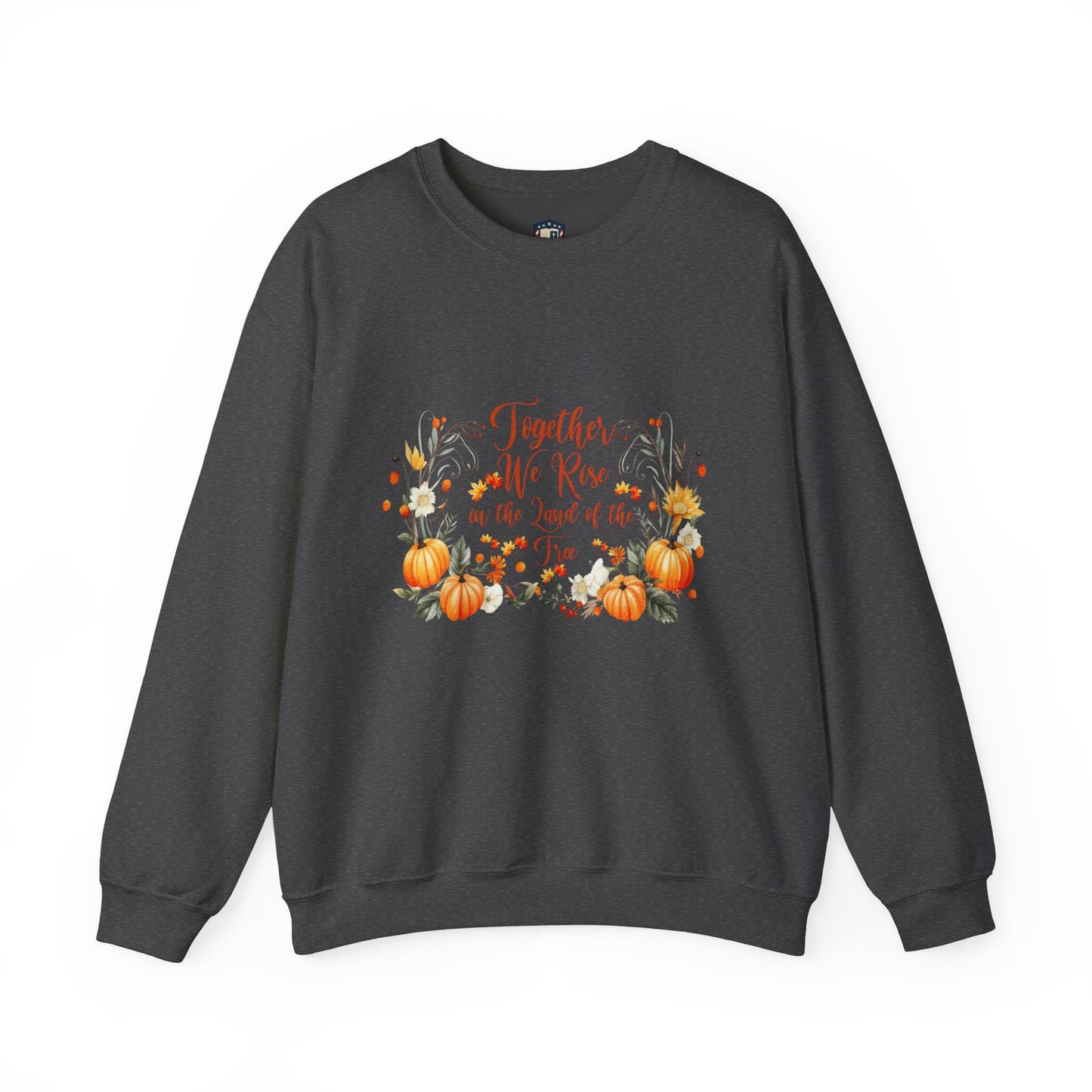 Fall Themed Unisex Sweatshirt - Together We Rise