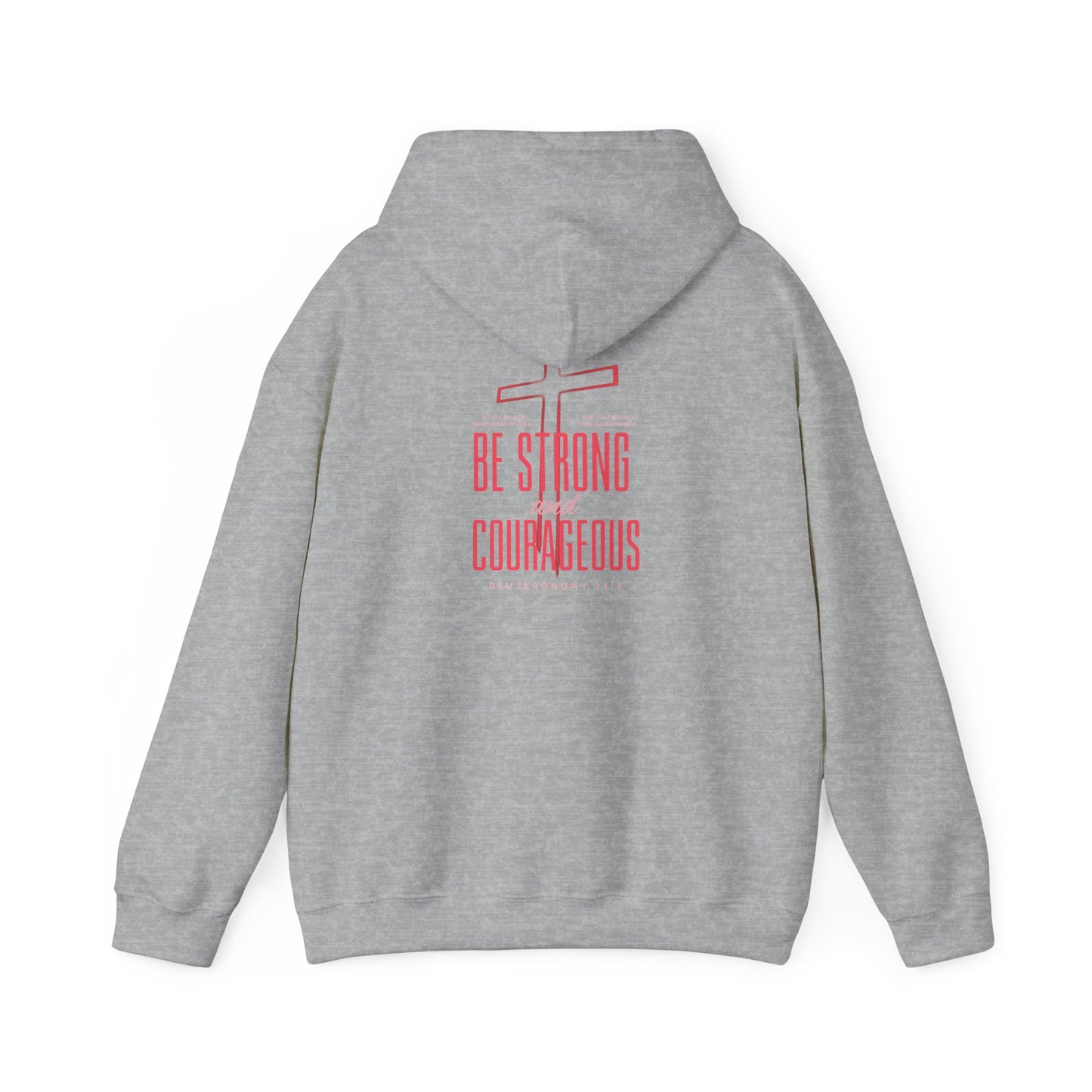 Be Strong and Courageous Unisex Hoodie
