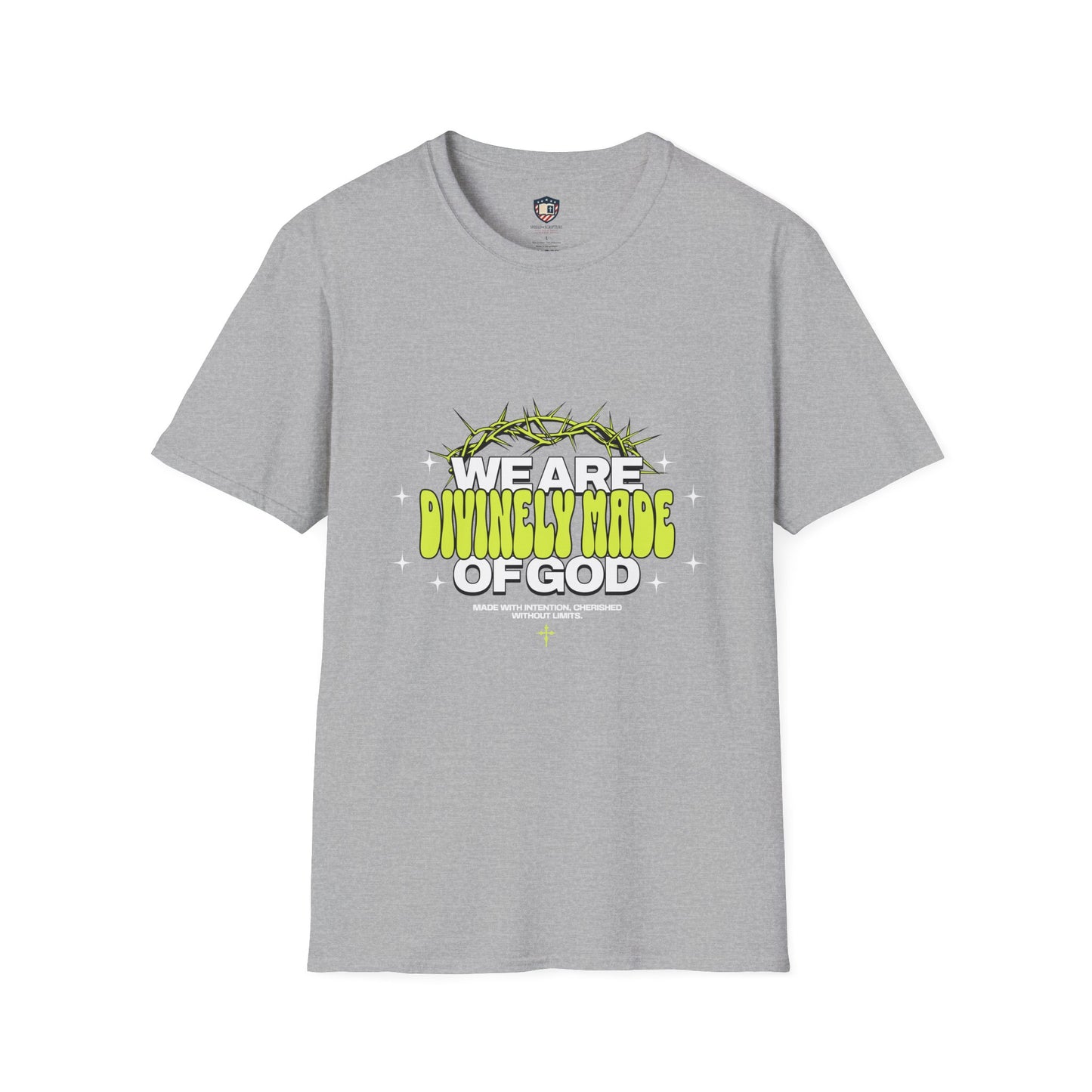 We are Divinely Made of God Inspired Unisex T-shirt