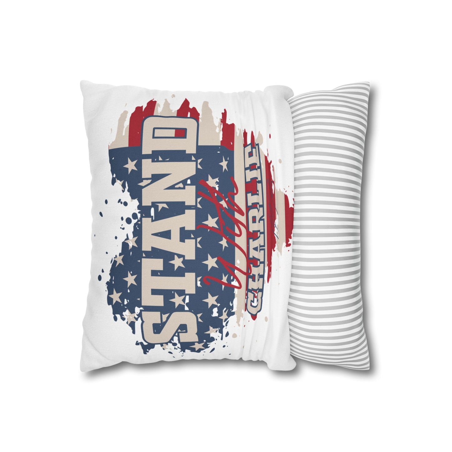 Patriotic Square Pillowcase with Stand With Charlie Design