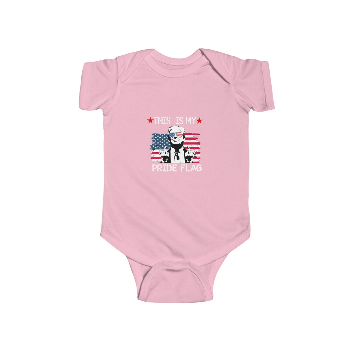 Trump This Is My Pride Flag Infant Onesie