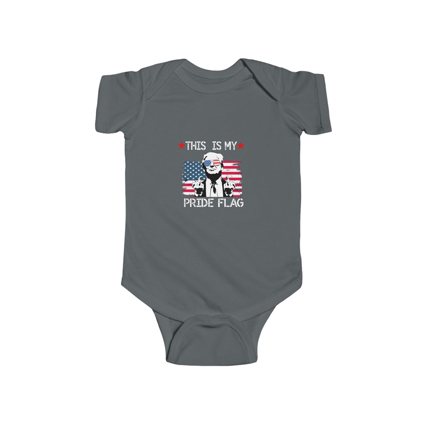 Trump This Is My Pride Flag Infant Onesie