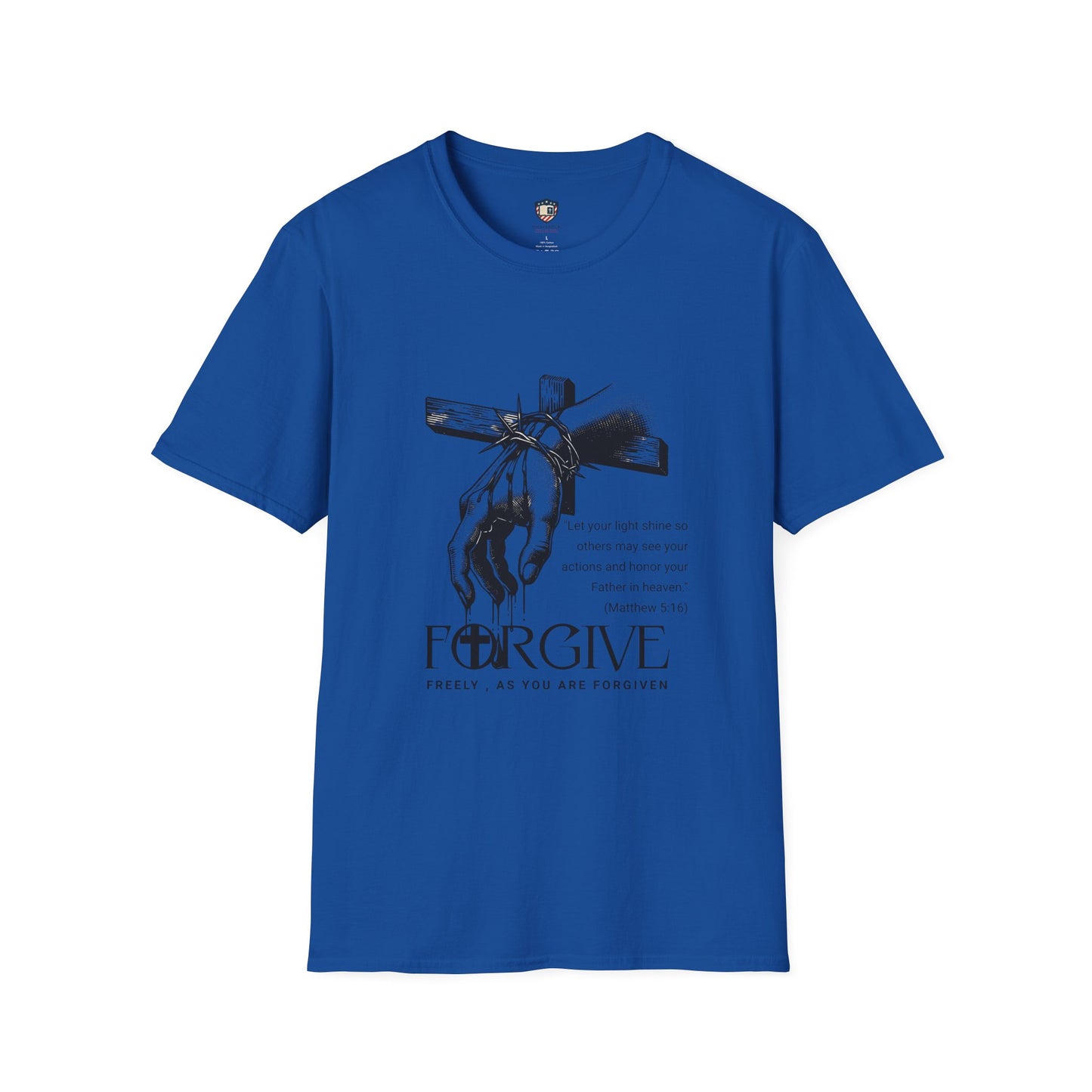 Forgive Matthew 5:16 Inspired Graphic Unisex T-Shirt