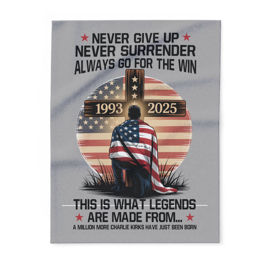 Patriotic Fleece Blanket - Never Give Up, Charlie Kirk Inspired