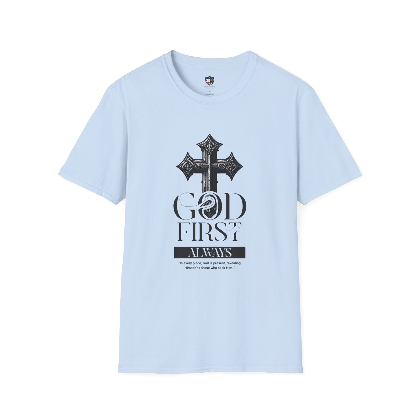 God First Always Unisex Soft style T-shirt
