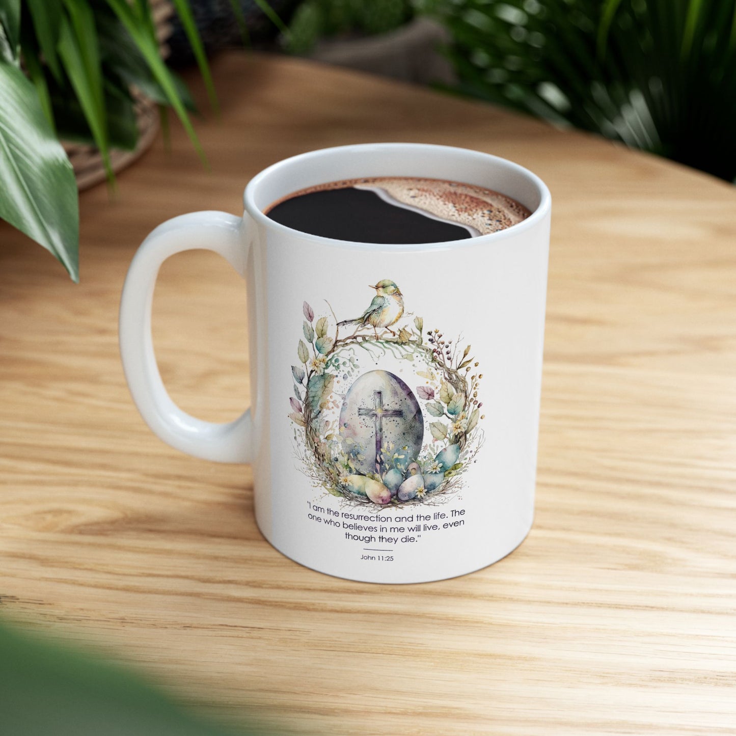 Christian Ceramic Mug – John 11:25 Resurrection Scripture Design