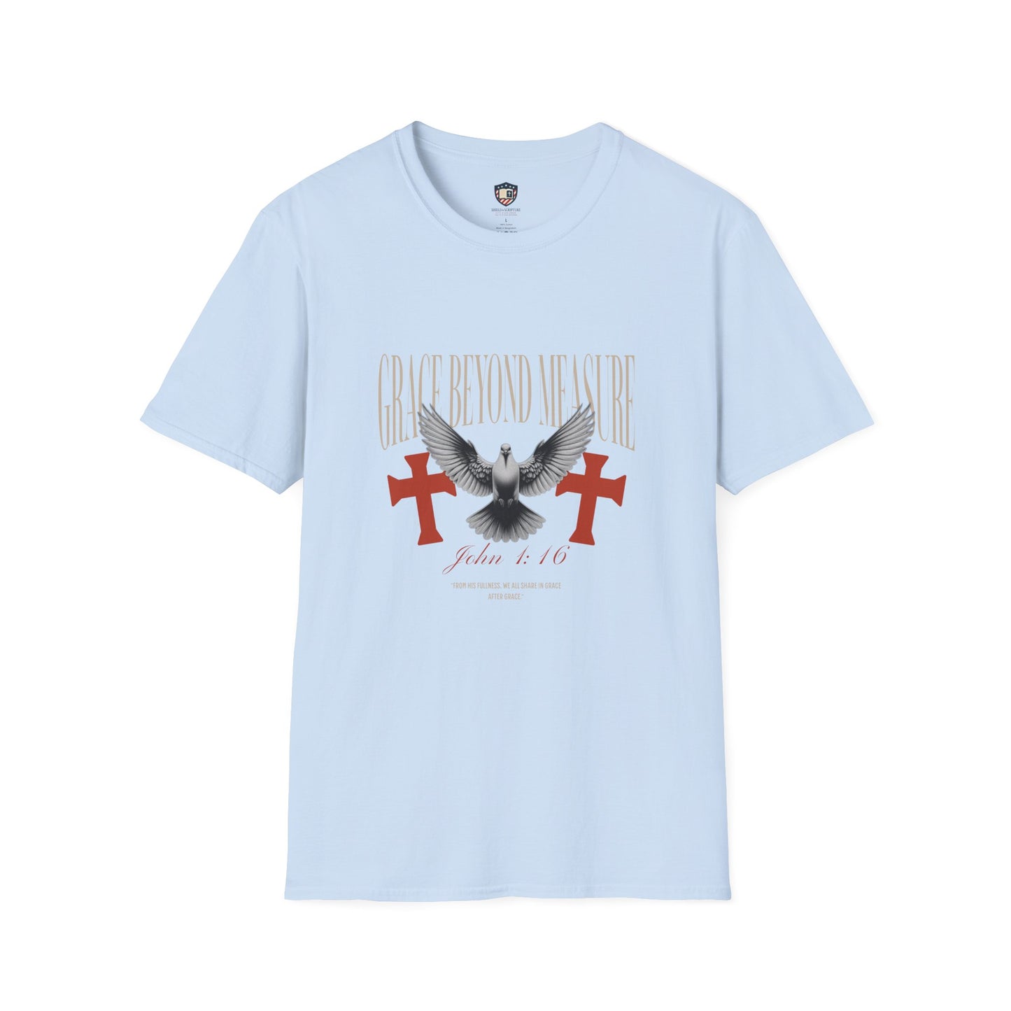 Grace Beyond Measure John 1:16 Inspired  Unisex T-Shirt