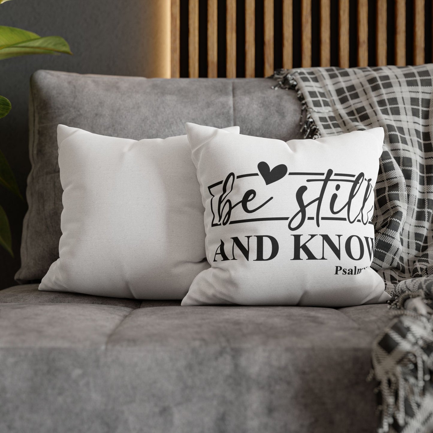 Be Still and Know Pillowcase