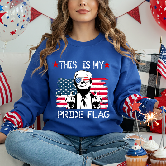 Trump This Is My Pride Flag Unisex Sweatshirt