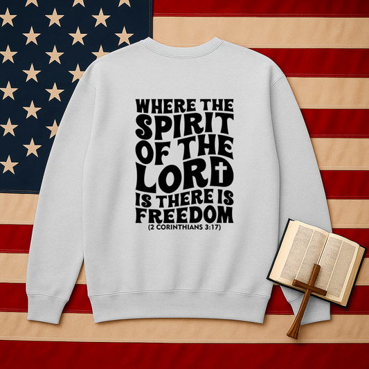 "Where the Spirit of the Lord Is" Unisex Sweatshirt