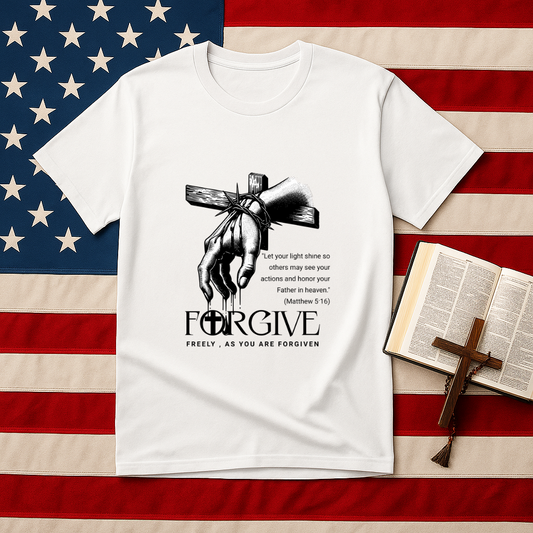 Forgive Matthew 5:16 Inspired Graphic Unisex T-Shirt