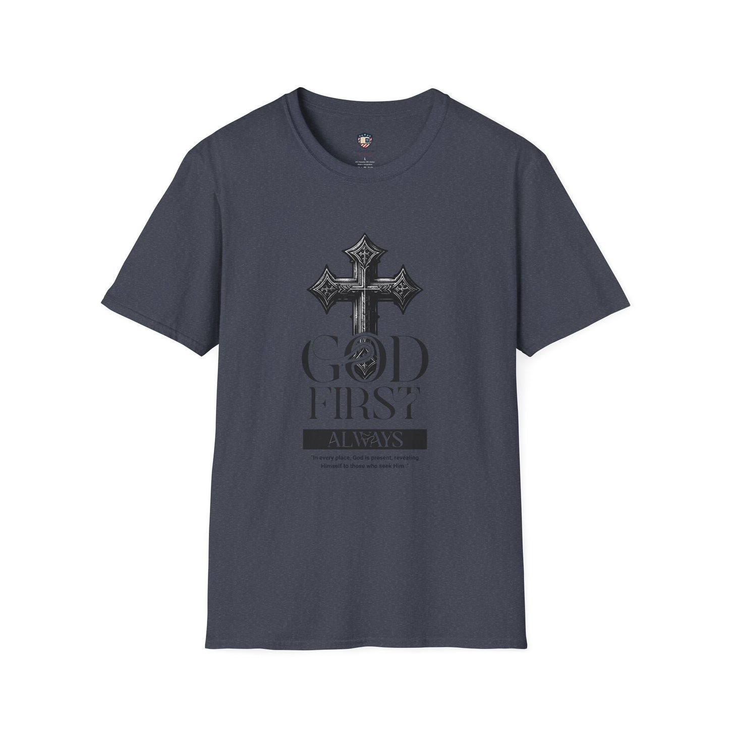 God First Always Unisex Soft style T-shirt
