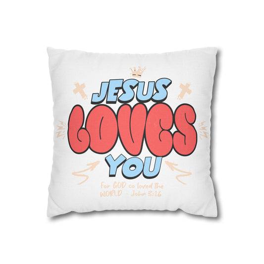 Jesus Loves You Spun Polyester Square Pillowcase