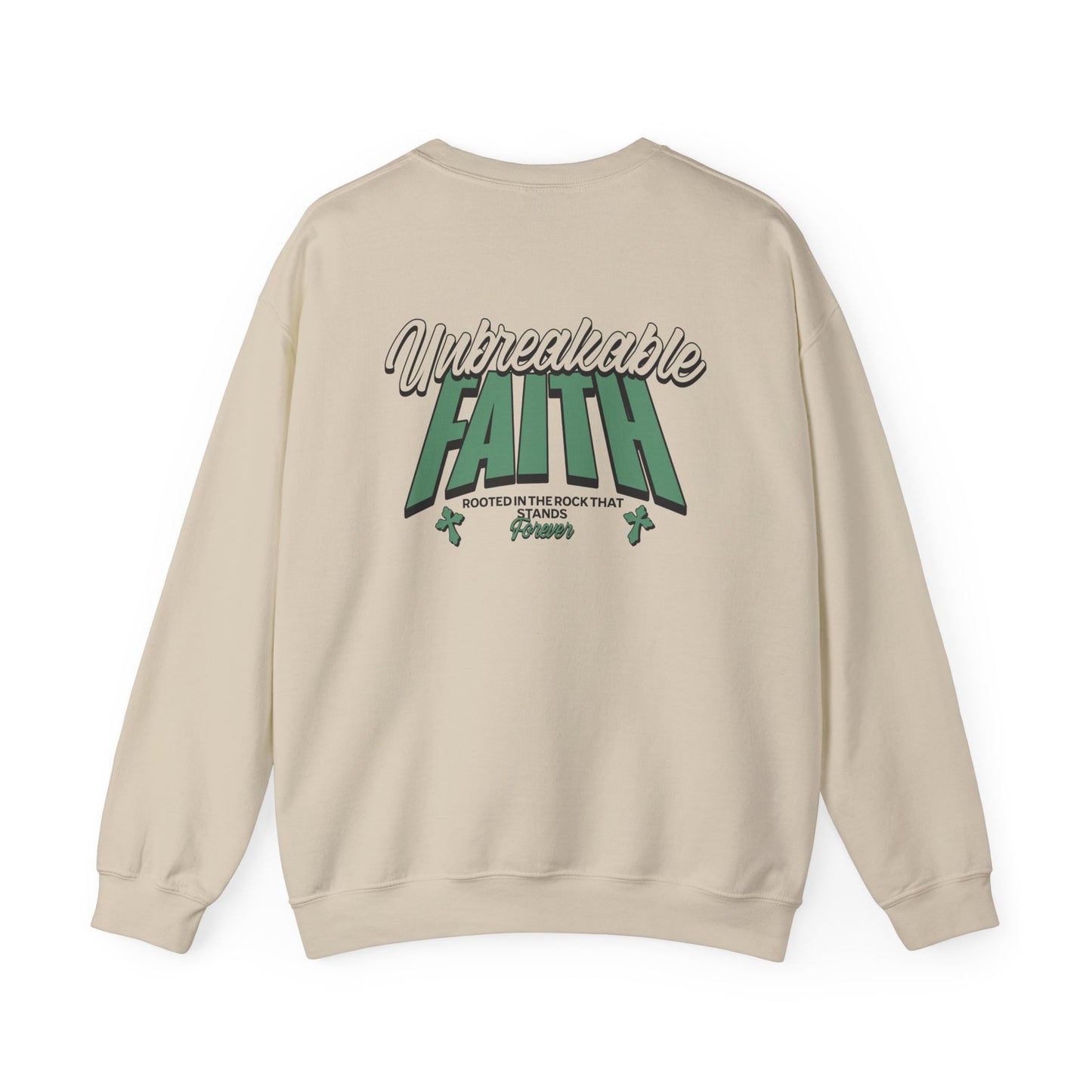 Unbreakable Faith Themed Unisex Sweatshirt