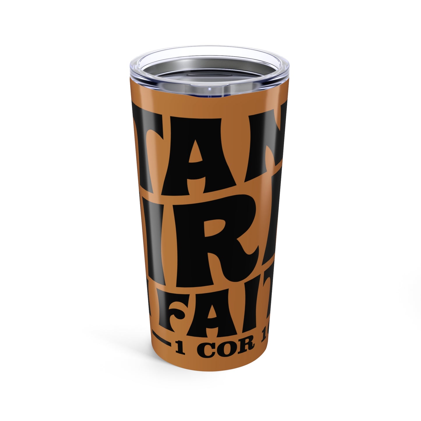 Stand Firm in Faith Tumbler 20oz