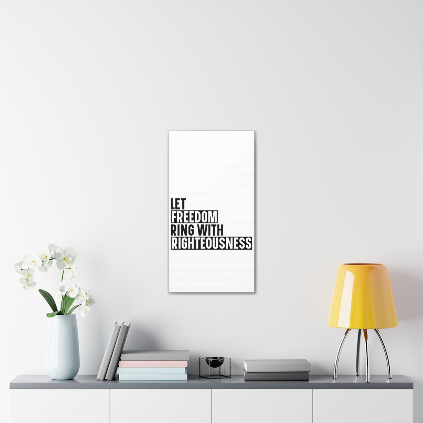 Let Freedom Ring with Righteousness Canvas