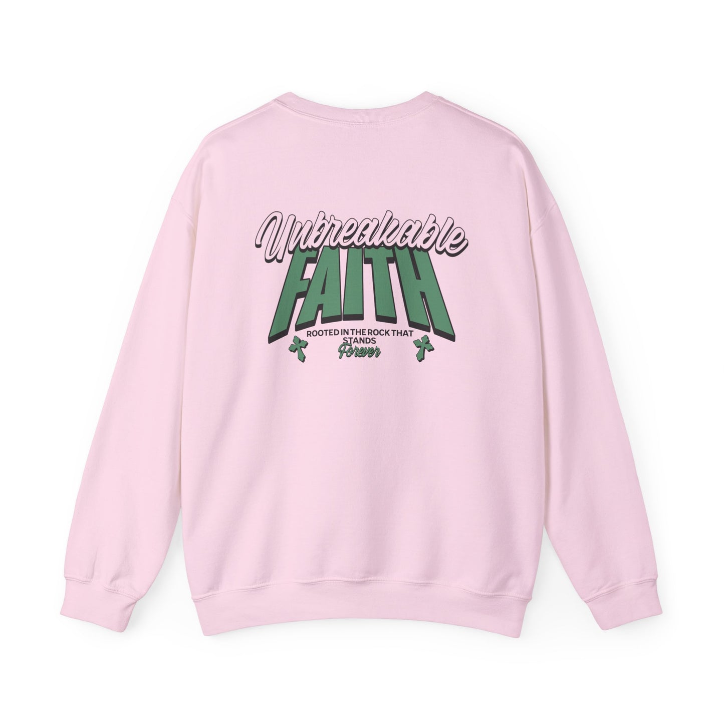 Unbreakable Faith Themed Unisex Sweatshirt