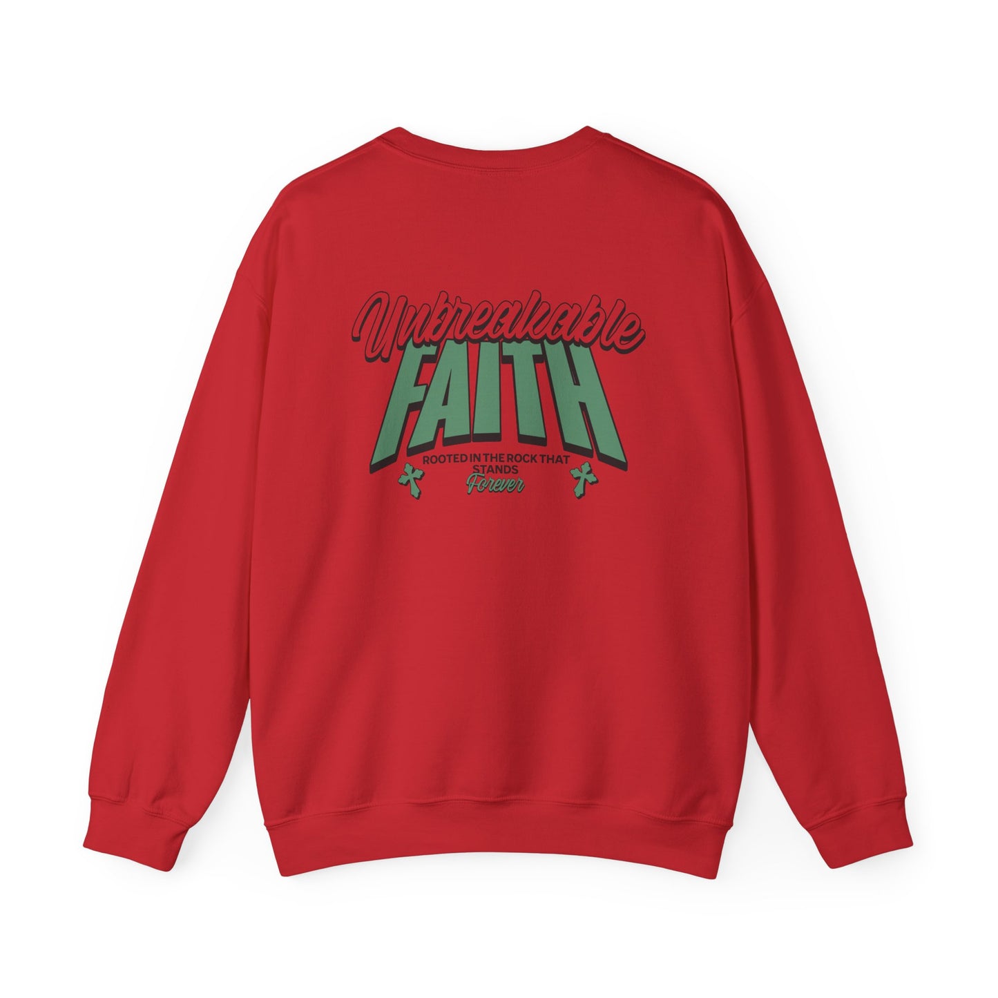 Unbreakable Faith Themed Unisex Sweatshirt