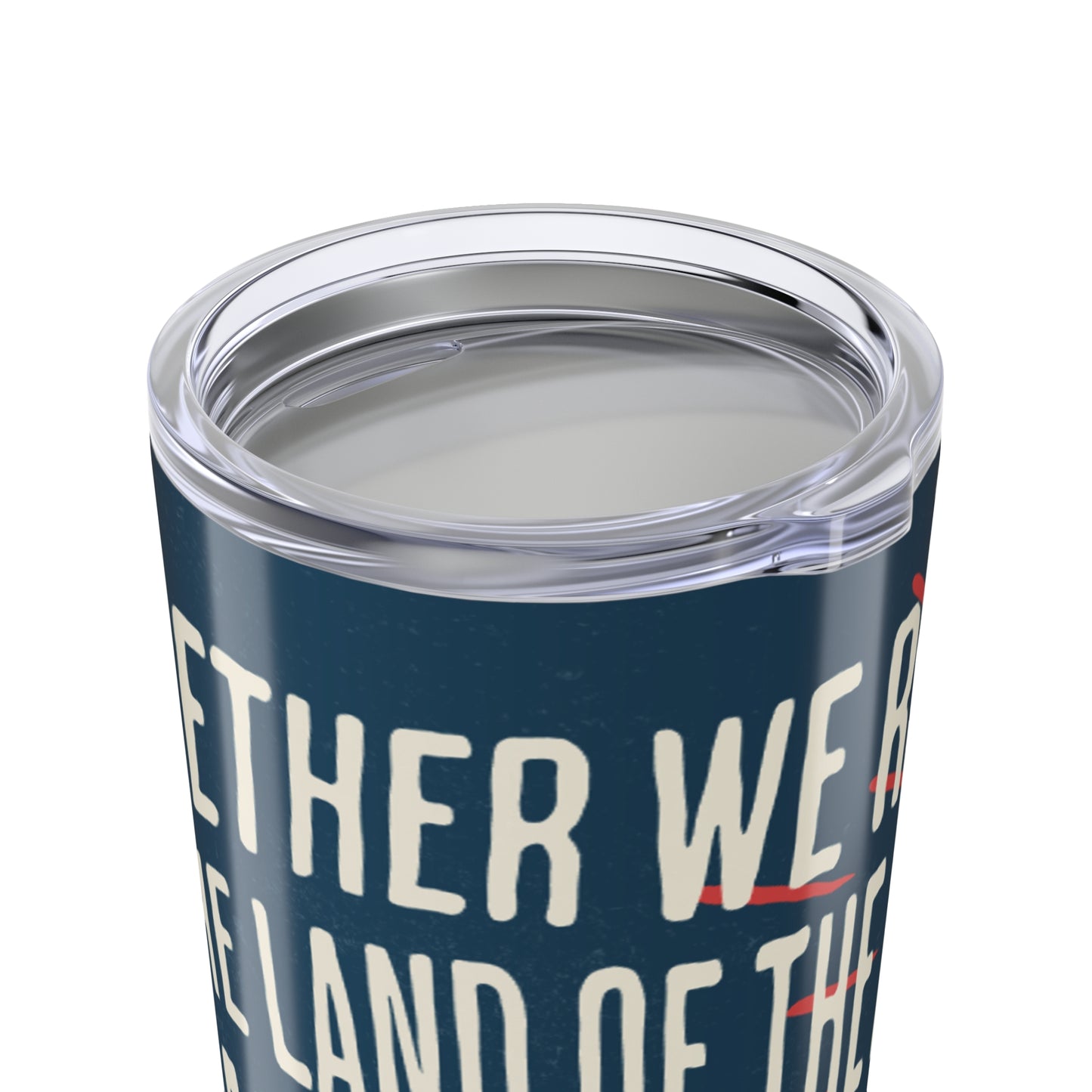 Patriotic 20oz Tumbler – Together We Rise, Land of the Free Design