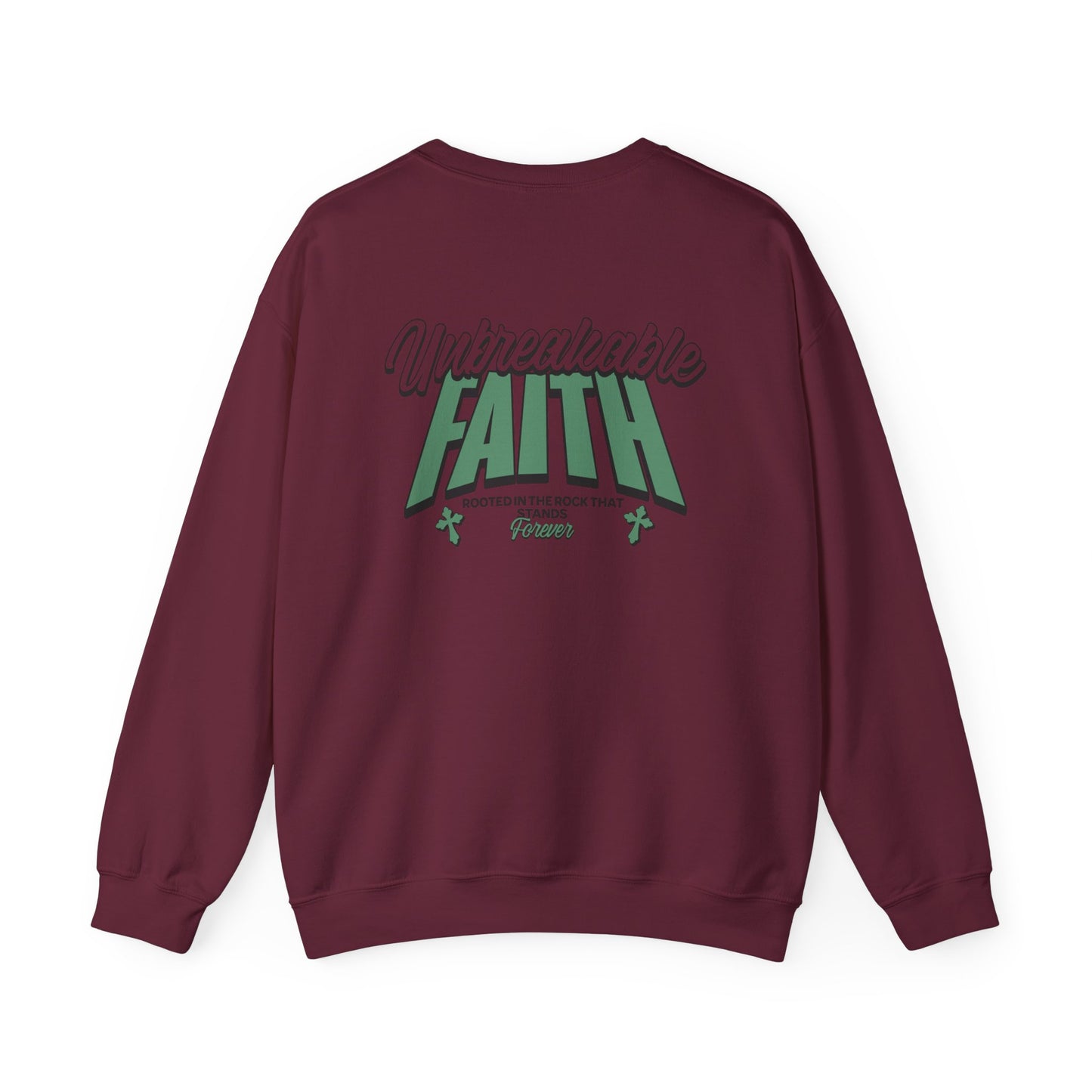 Unbreakable Faith Themed Unisex Sweatshirt