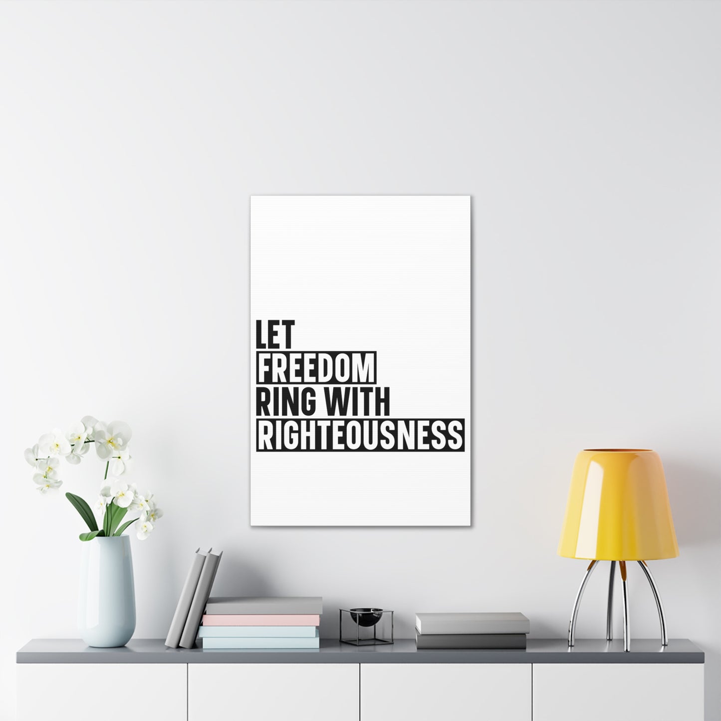 Let Freedom Ring with Righteousness Canvas