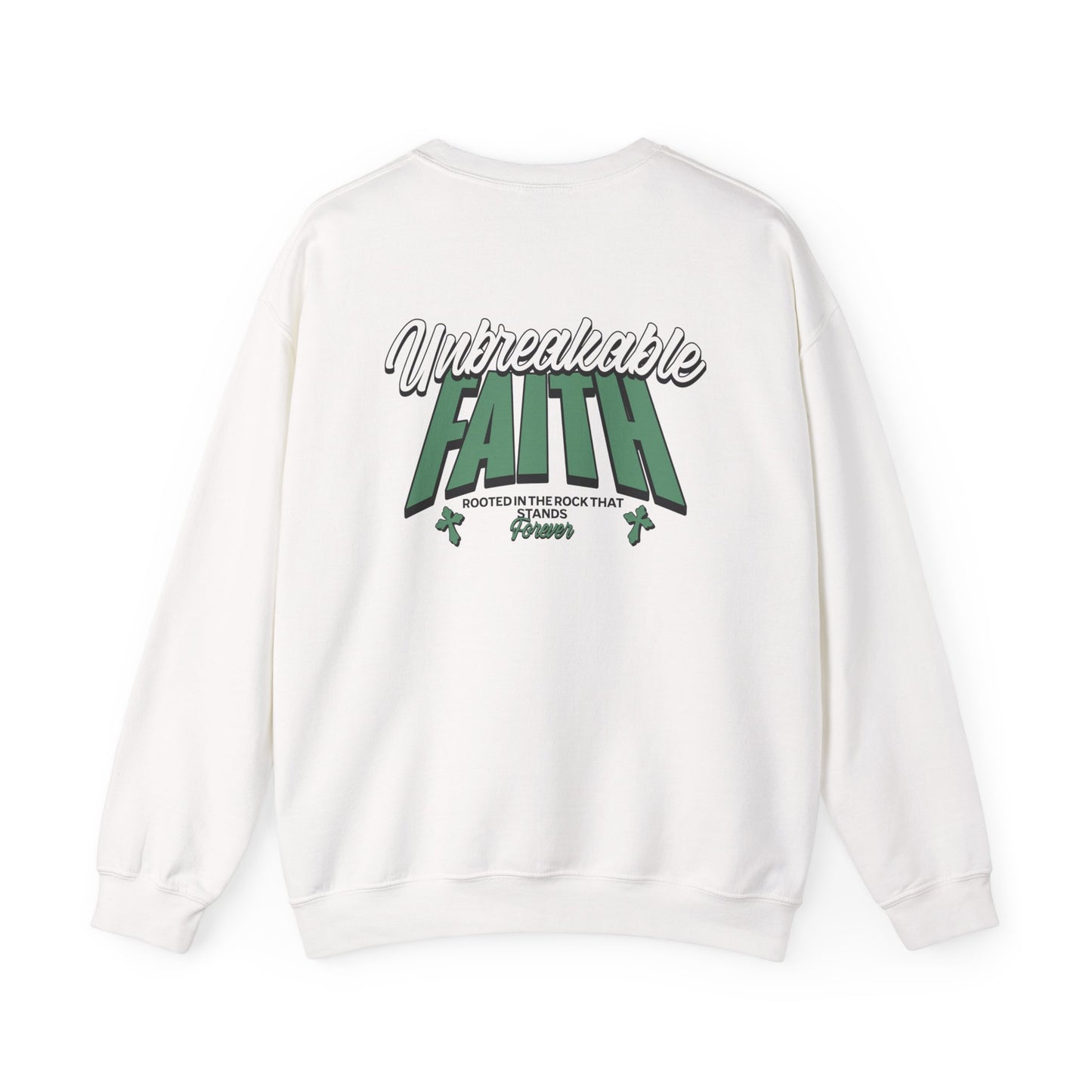 Unbreakable Faith Themed Unisex Sweatshirt